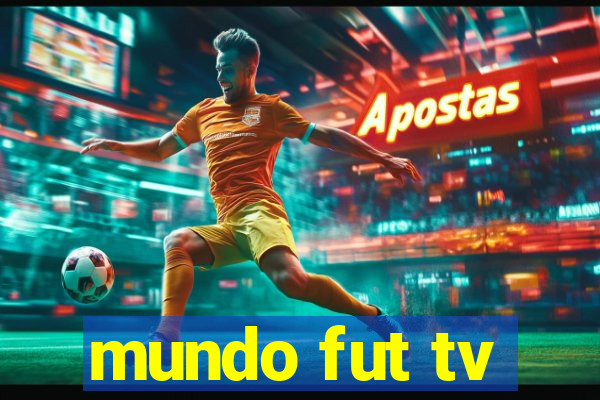 mundo fut tv